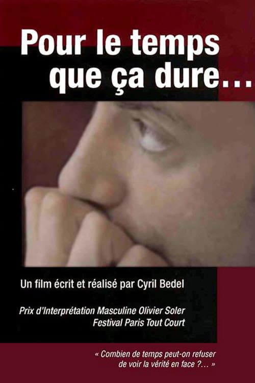 Постер: Pour Le Temps que ça Dure