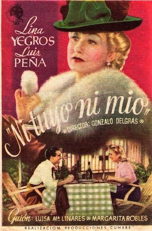 Постер: Ni tuyo ni mío