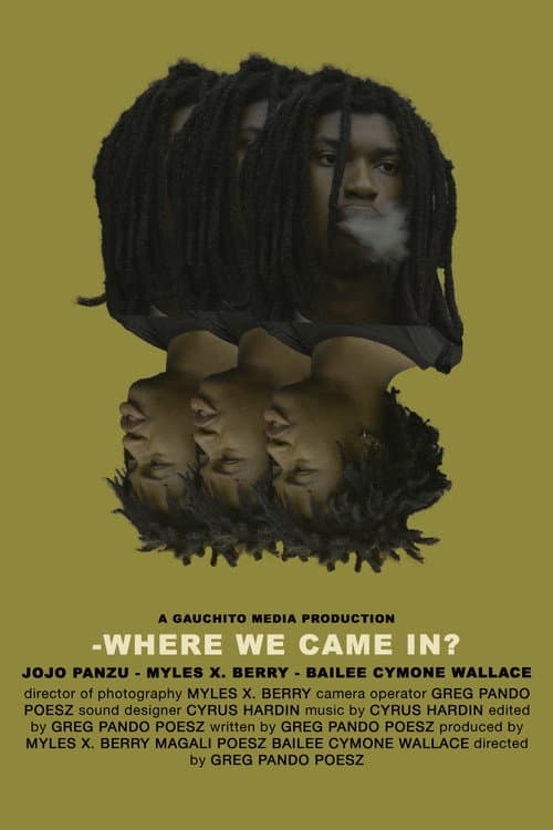 Постер: -Where we Came In?