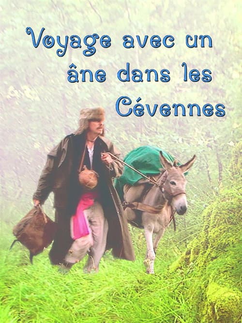 Постер: Voyage avec un âne dans les Cévennes