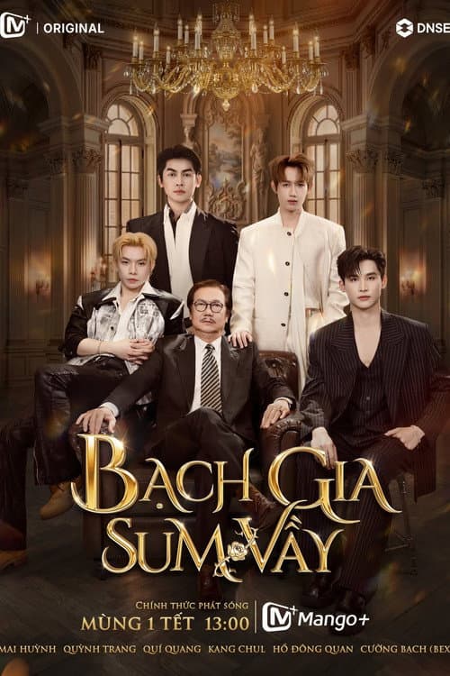 Постер: Bạch gia sum vầy