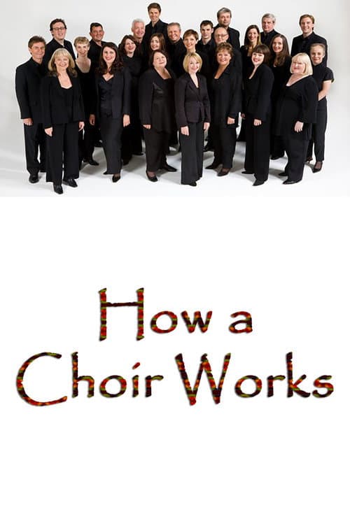 Постер: How a Choir Works