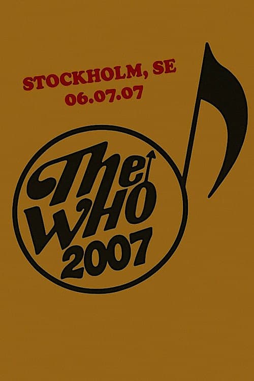 Постер: The Who: Stockholm 7/6/2007