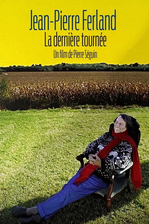 Постер: Jean-Pierre Ferland - La dernière tournée