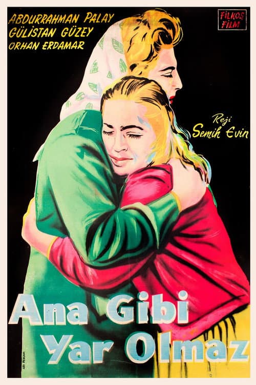 Постер: Ana Gibi Yar Olmaz