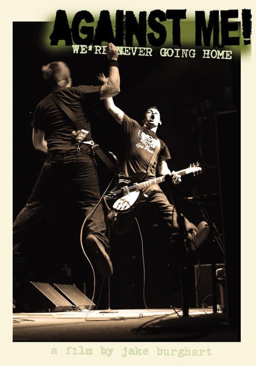 Постер: Against Me!: We're Never Going Home