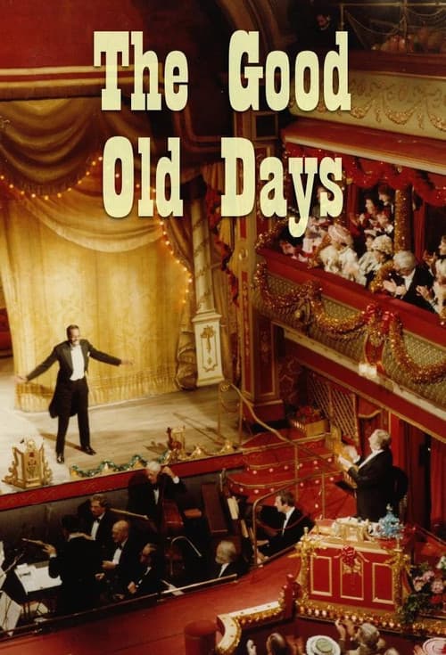 Постер: The Good Old Days