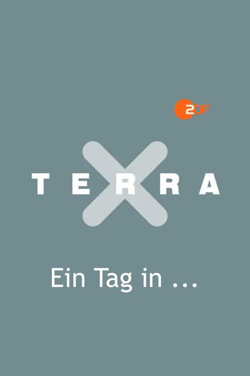 Постер: Terra X - Ein Tag in …