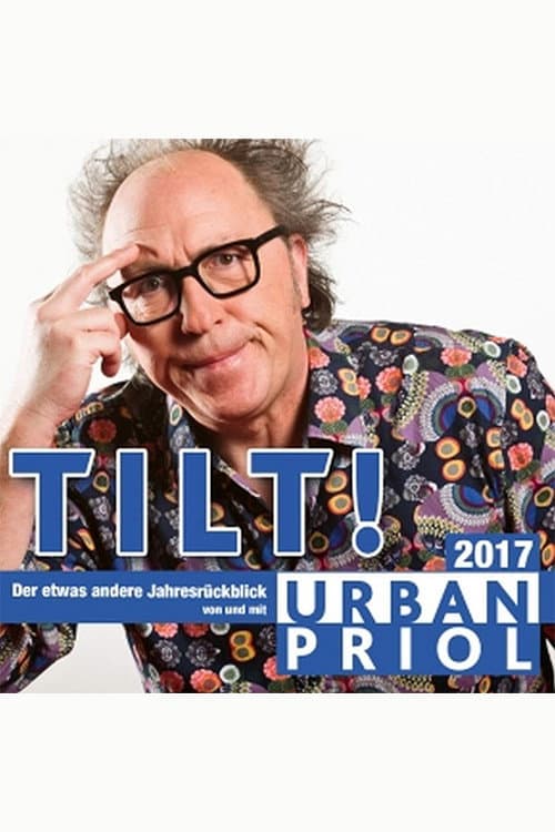 Постер: Urban Priol - Tilt! 2017