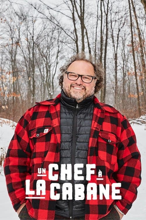 Постер: Un chef à la cabane