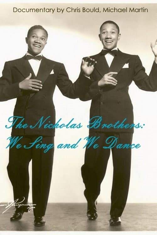 Постер: The Nicholas Brothers: We Sing and We Dance