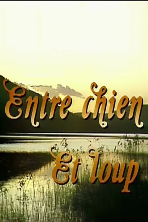 Постер: Entre chien et loup
