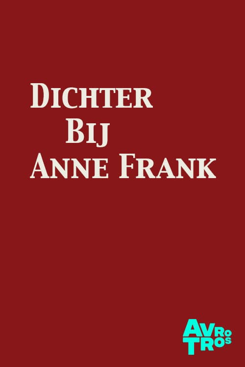 Постер: Dichter Bij Anne Frank