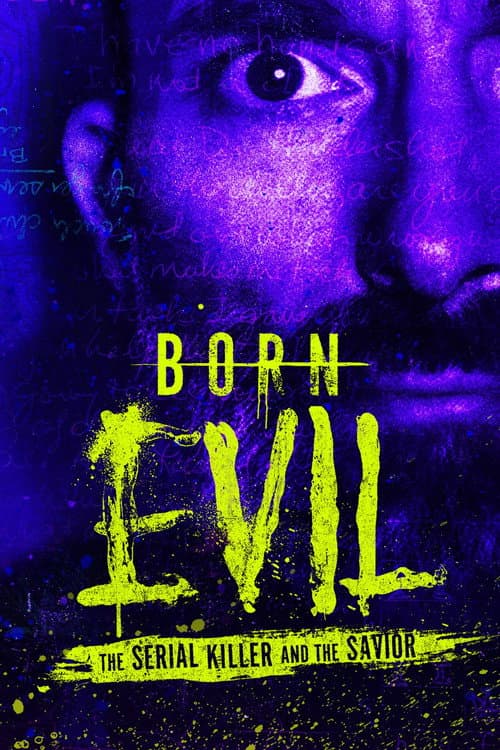 Постер: Born Evil: The Serial Killer and the Savior