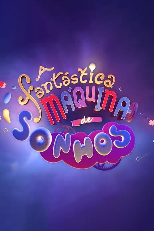 Постер: A Fantástica Máquina de Sonhos