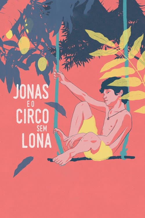Постер: Jonas e o Circo Sem Lona