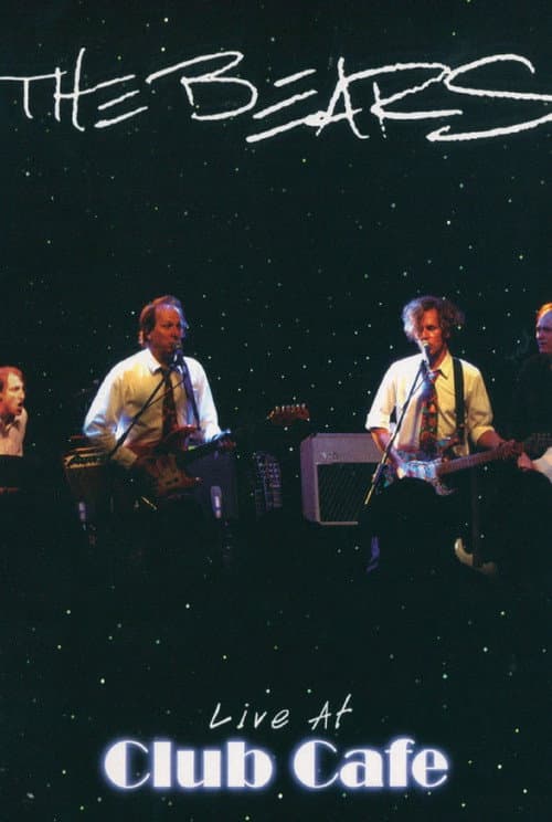 Постер: The Bears: Live at The Club Cafe