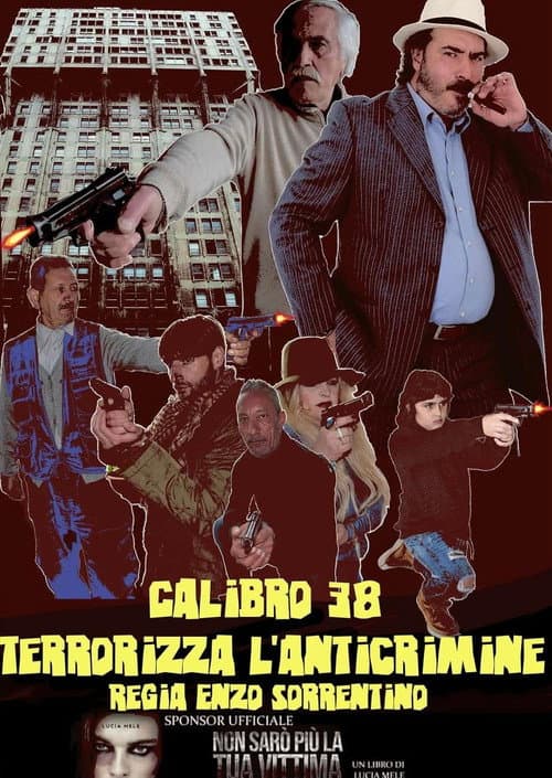 Постер: Calibro 38 terrorizza l'anticrimine