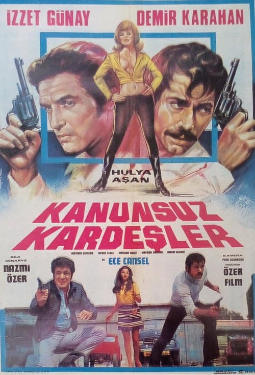 Постер: Kanunsuz Kardeşler