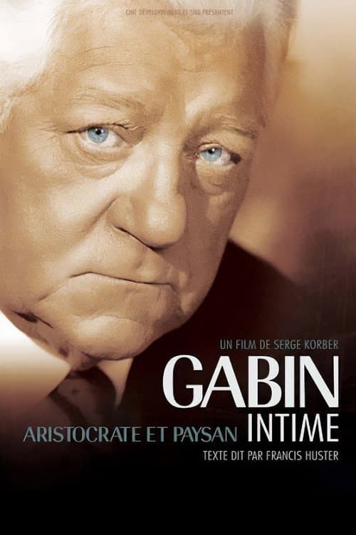 Постер: Gabin intime, aristocrate et paysan