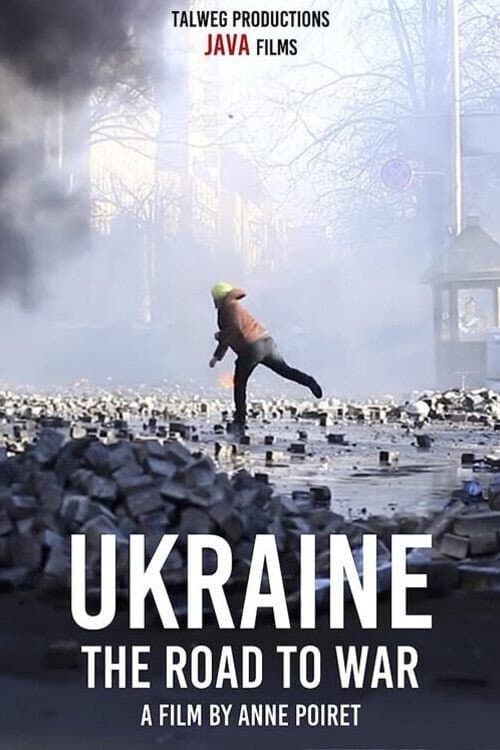 Постер: Ukraine: the Road to War