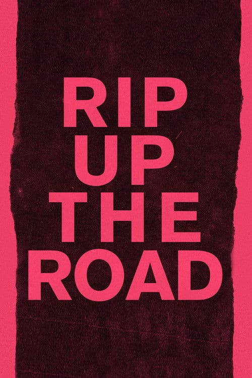 Постер: Rip Up the Road
