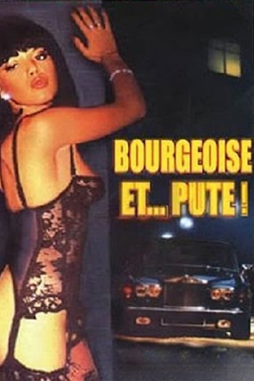 Постер: Bourgeoise et... pute !