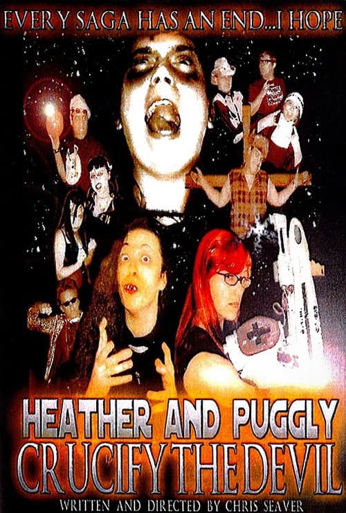 Постер: Heather and Puggly Crucify the Devil