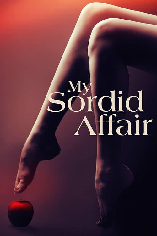 Постер: My Sordid Affair