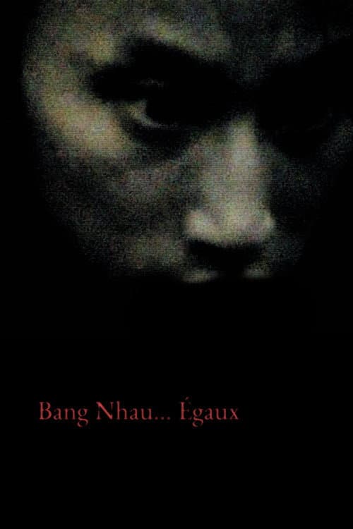 Постер: Bang Nhau... Égaux