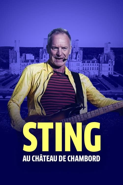 Постер: Sting : My Songs au château de Chambord