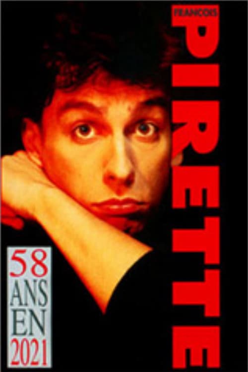 Постер: Francois Pirette - 58 ans en 2021