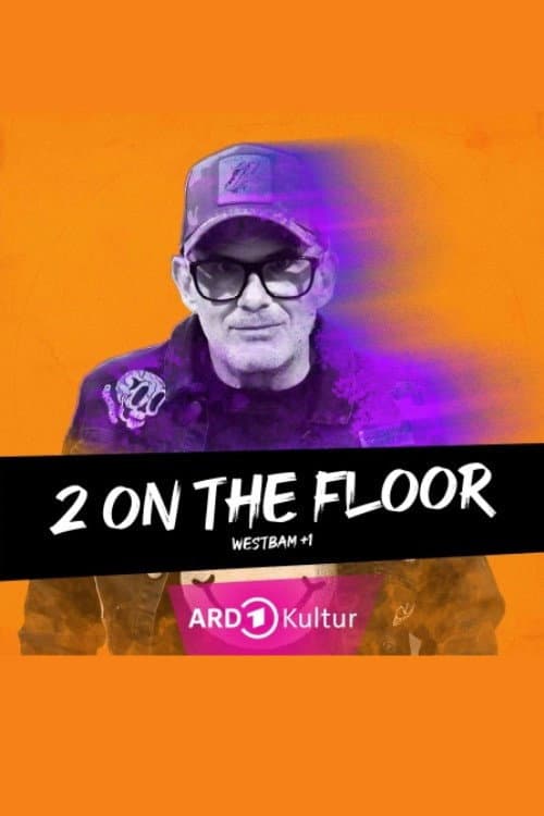 Постер: 2 on the Floor – Westbam+1