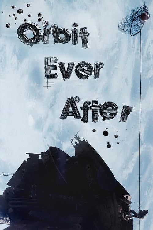 Постер: Orbit Ever After