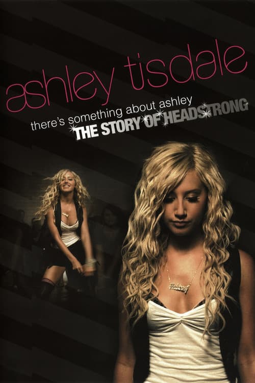Постер: There's Something About Ashley: The Story of Headstrong