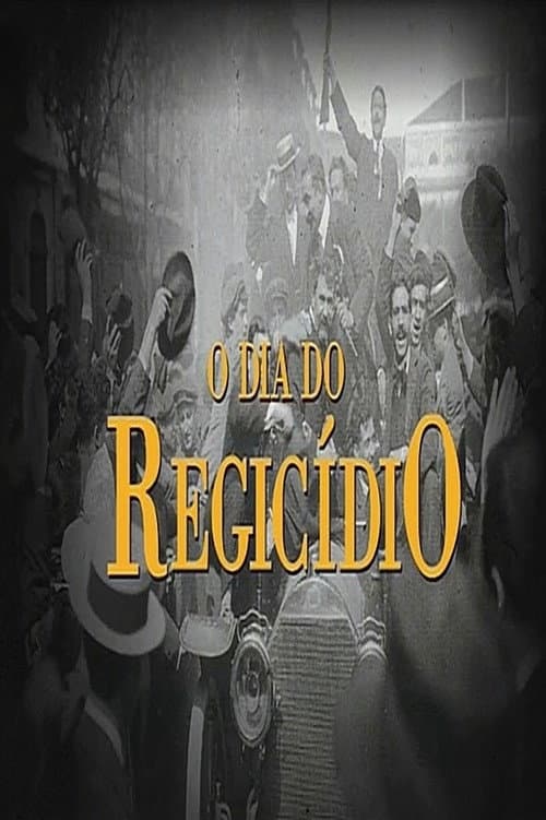 Постер: O Dia do Regicídio