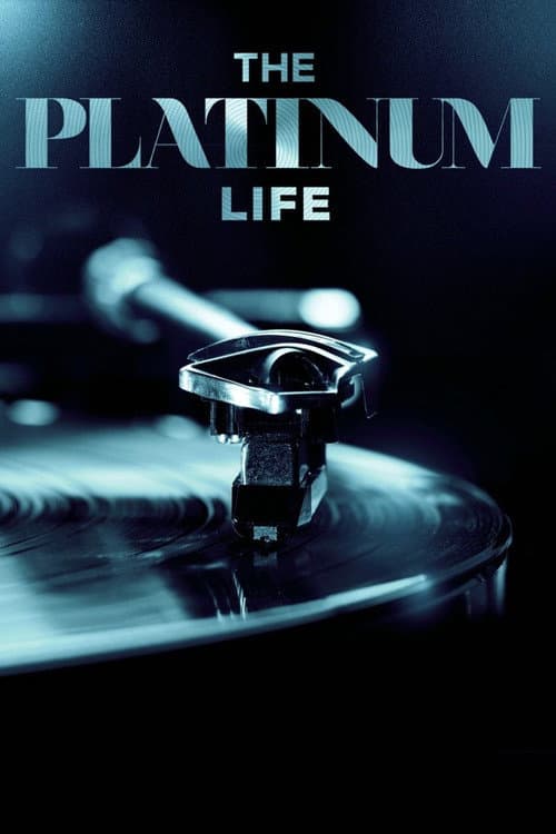 Постер: The Platinum Life