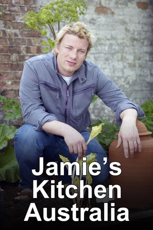 Постер: Jamie's Kitchen Australia