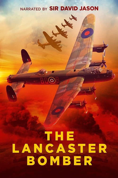 Постер: The Lancaster Bomber at 80 with David Jason