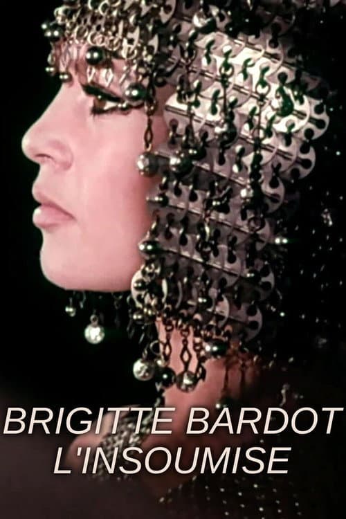 Постер: Brigitte Bardot, l'insoumise