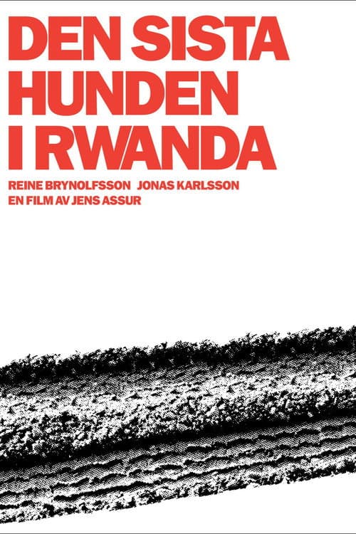 Постер: Den sista hunden i Rwanda