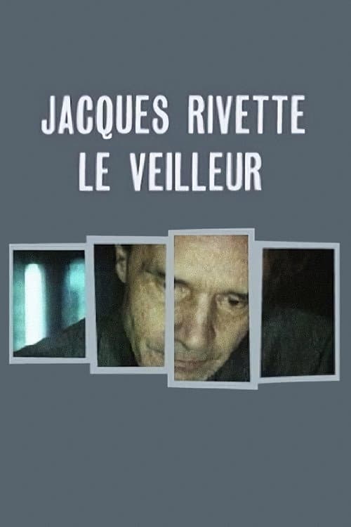Постер: Jacques Rivette, le veilleur