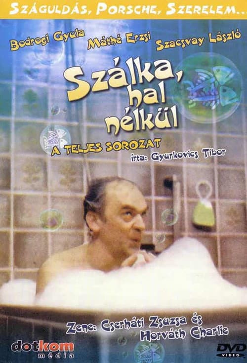Постер: Szálka hal nélkül