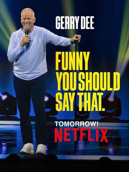 Постер: Gerry Dee: Funny You Should Say That