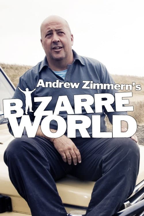 Постер: Andrew Zimmern's Bizarre World