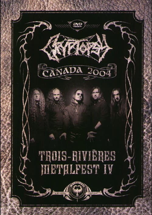 Постер: Cryptopsy: Live at Trois-Rivieres Metalfest IV