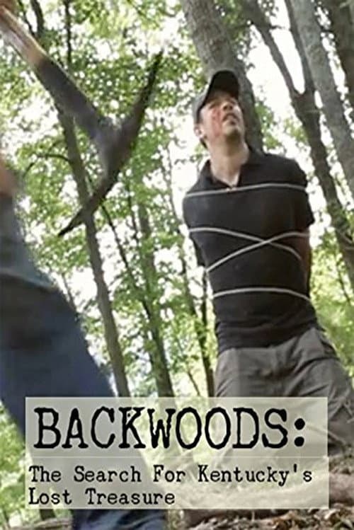 Постер: Backwoods: The Search for Kentucky's Lost Treasure