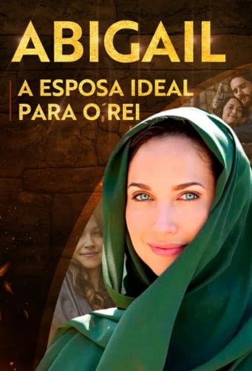 Постер: Abigail - A Esposa Ideal Para o Rei