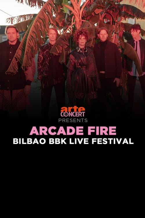 Постер: Arcade Fire - Bilbao BBK Live Festival 2024