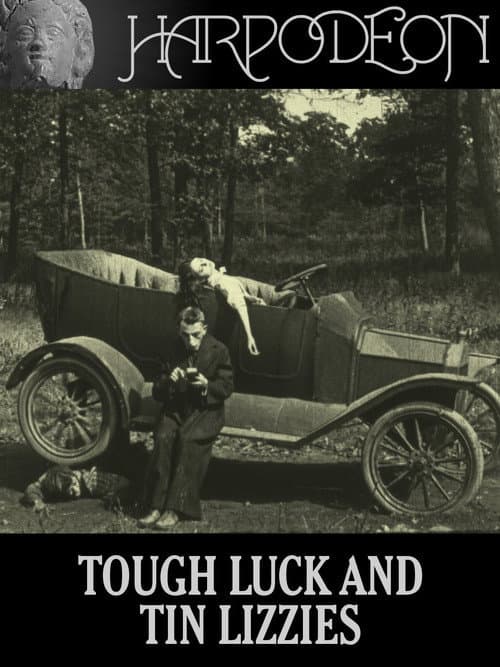 Постер: Tough Luck and Tin Lizzies